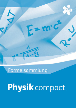 ISBN 9783209028266: Physik compact, Physik-Formelsammlung