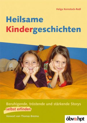 ISBN 9783209047595: Heilsame Kindergeschichten – Beruhigende, tröstende und stärkende Stories