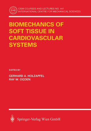 ISBN 9783211004555: Biomechanics of Soft Tissue in Cardiovascular Systems