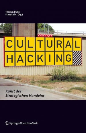 THOMAS DLLO Gechftsfhrer Angewandte Kulturwissenschaften Universitt Mnster wissenschaftlicher Assistent Universitt Magdeburg Studiengang Cultural Engineering, FRANZ LIEBL Lehrstuhlinhaber Wirtschaftsfakultt Universitt Witten/Herdecke Inhaber Aral - Cultural Hacking: Kunst des Strategischen Handelns: Die Kunst des Strategischen Handelns