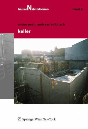 ISBN 9783211237458: Baukonstruktionen Volume 1-17 / Keller