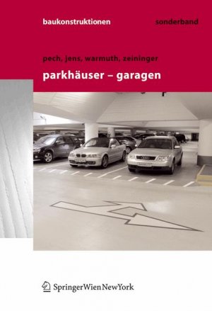 ISBN 9783211252543: Baukonstruktionen Volume 1-17 / Parkhäuser - Garagen