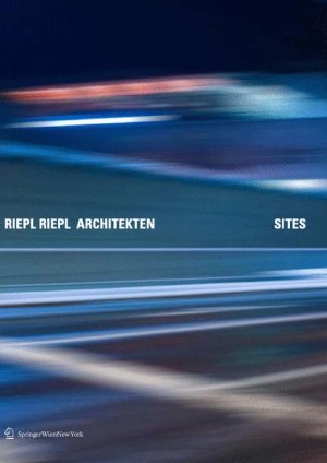 ISBN 9783211339862: Riepl Riepl Architekten – Sites