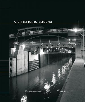 ISBN 9783211757956: Architektur im Verbund – Band 100 Schriftenreihe der Forschung im Verbund