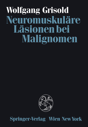 ISBN 9783211821046: Neuromuskuläre Läsionen bei Malignomen