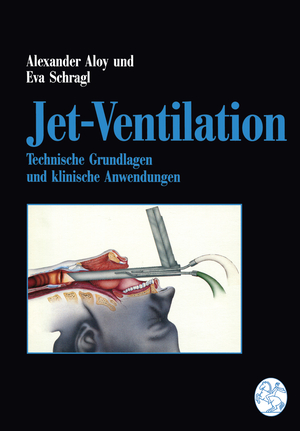 ISBN 9783211825518: Jet-Ventilation - Technische Grundlagen und klinische Anwendungen