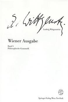 ISBN 9783211825600: Wiener Ausgabe – Band 5: Philosophische Grammatik