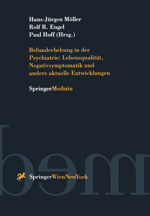 ISBN 9783211827802: Befunderhebung in der Psychiatrie: Lebensqualität, Negativsymptomatik und andere aktuelle Entwicklungen