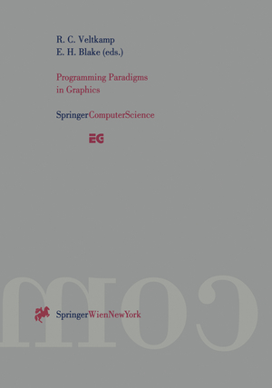 ISBN 9783211827888: Programming Paradigms in Graphics - Proceedings of the Eurographics Workshop in Maastricht, The Netherlands, September 2–3, 1995