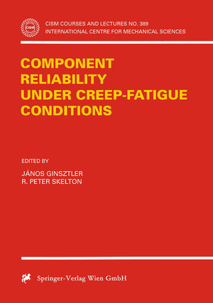 ISBN 9783211829141: Component Reliability under Creep-Fatigue Conditions