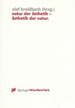 ISBN 9783211829509: Natur der Ästhetik - Ästhetik der Natur