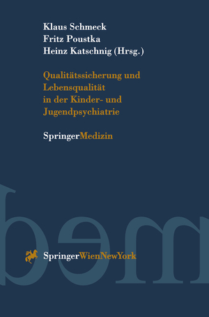 ISBN 9783211831946: Qualitätssicherung und Lebensqualität in der Kinder-und Jugendpsychiatrie