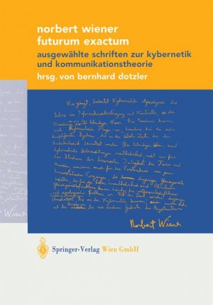 neues Buch – Futurum Exactum Dotzler – Futurum Exactum Dotzler, Bernhard; Wiener, Norbert and Kassung, C.