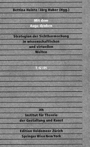 ISBN 9783211836354: Mit dem Auge denken – Strategien der Sichtbarmachung in wissenschaftlichen und virtuellen Welten