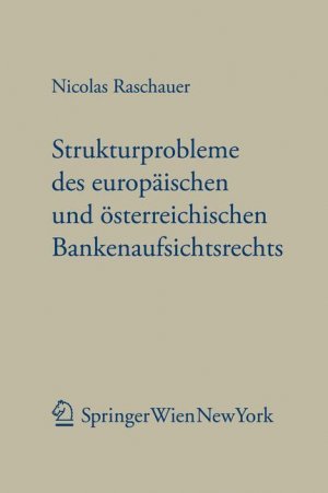 ISBN 9783211888544: Aktuelle Strukturprobleme des europäischen und österreichischen Bankenaufsichtsrechts