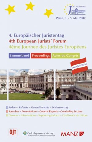 ISBN 9783214002381: 4. Europäischer Juristentag /4th European Jurists' Forum /4ème Journee des Juristes Européens - Sammelband - Proceedings - Actes du Congrès. Reden - Referate - Generalberichte - Schlussvortrag