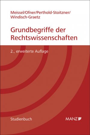 ISBN 9783214005382: Grundbegriffe der Rechtswissenschaften - Erweiterungscurriculum: Einführung in die Rechtswissenschaften für Studierende nichtjuristischer Fachrichtungen