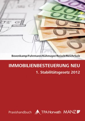 ISBN 9783214041861: Immobilienbesteuerung NEU - 1. Stabilitätsgesetz 2012