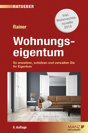 ISBN 9783214072728: Wohnungseigentum - So erwerben, schützen, verwalten Sie Ihr Eigentum. Wohnungseigentumsvertrag. Wohnungseigentumsbewerber. Wohnungseigentumsorganisator. Rechte und Pflichten. Ehegatten. Lebensgemeinschaften. Betriebskosten. Rücklagen. Vermietung. Beendigu