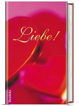 gebrauchtes Buch – Liebe ! : Anthologie