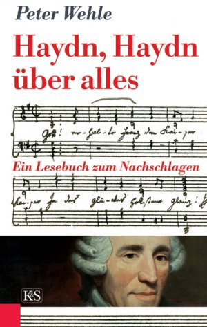 ISBN 9783218007887: Haydn, Haydn über alles: Ein Lesebuch zum Nachschlagen [Gebundene Ausgabe] [Sep 29, 2008] Wehle, Peter