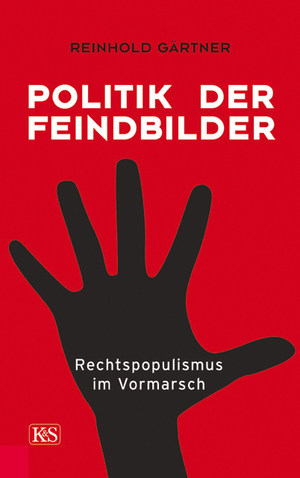 gebrauchtes Buch – Reinhold Gärtner – Politik der Feindbilder - Rechtspopulismus im Vormarsch