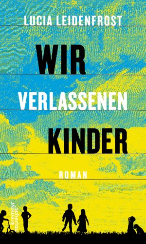 ISBN 9783218012089: Wir verlassenen Kinder