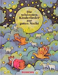 ISBN 9783219106534: Die schönsten Kinderlieder zur guten Nacht