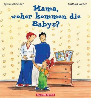 ISBN 9783219109924: Mama, woher kommen die Babys?