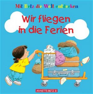 ISBN 9783219109962: Wir fliegen in die Ferien