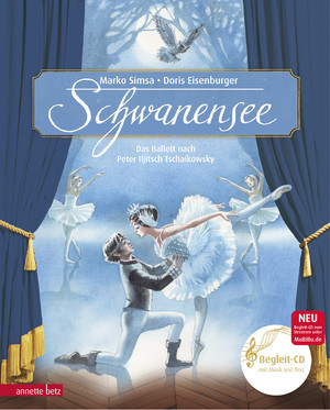 neues Buch – Marko Simsa – Schwanensee (Das musikalische Bilderbuch mit CD und zum Streamen) - Das Ballett nach Peter Iljitsch Tschaikowsky