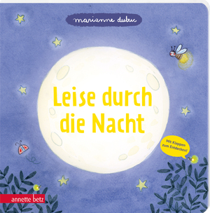 neues Buch – Marianne Dubuc – Leise durch die Nacht - Ein Pappbilderbuch mit vielen Klappen