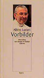 ISBN 9783222125799: Vorbilder. Menschen, von denen wir lernen können.