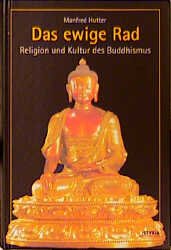 gebrauchtes Buch – Manfred Hutter – Das ewige Rad - Religion und Kultur des Buddhusmus - bk1758