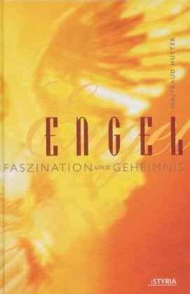 ISBN 9783222128981: Engel – Faszination und Geheimnis