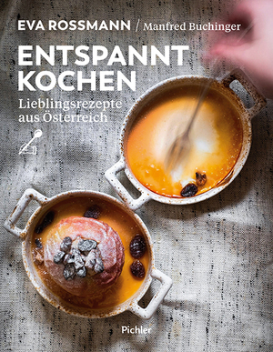 ISBN 9783222140419: Entspannt kochen – Lieblingsrezepte aus Österreich