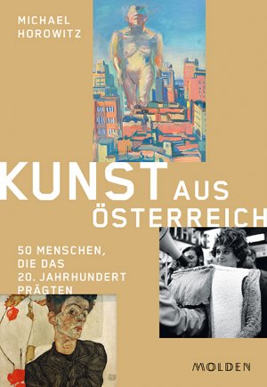 ISBN 9783222150647: Kunst aus Österreich - 50 Menschen, die das 20. Jahrhundert prägten