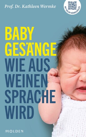 ISBN 9783222151224: Babygesänge - Wie aus Weinen Sprache wird