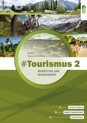 ISBN 9783230044310: #Tourismus 2 – Marketing und Management