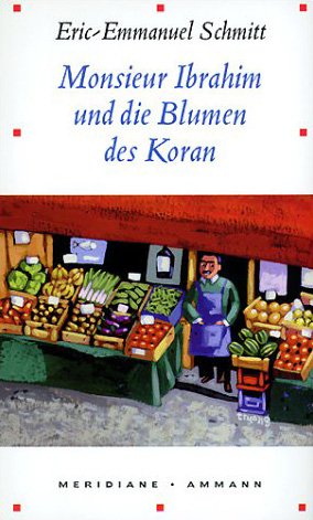 gebrauchtes Buch – Schmitt Eric, E – Monsieur Ibrahim und die Blumen des Koran: Erzählung