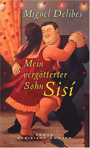 ISBN 9783250600602: Mein vergötterter Sohn Sisí. Roman