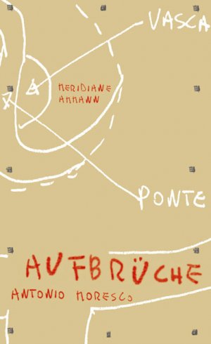 gebrauchtes Buch – Antonio Moresco – Aufbrüche: Roman