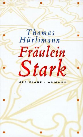 gebrauchtes Buch – Thomas Hürlimann – FRÄULEIN STARK. Novelle.