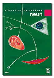 ISBN 9783252020668: Schweizer Sprachbuch 2.-9. Klasse / Schweizer Sprachbuch neun B - Sprachbuch 9 B für das 9. Schuljahr mit elementaren Ansprüchen