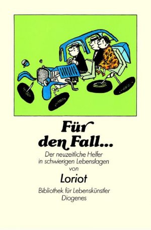 gebrauchtes Buch – Loriot – Für den Fall ... Der neuzeitliche Helfer in schwierigen Notlagen