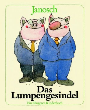 gebrauchtes Buch – Janosch – Das Lumpengesindel