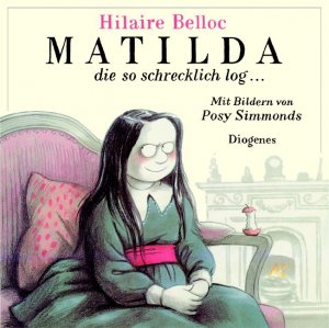 ISBN 9783257007435: Matilda, die so schrecklich log