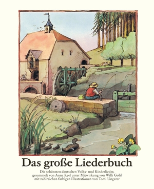 ISBN 9783257009477: Das große Liederbuch - Die schönsten deutschen Volks- und Kinderlieder, gesammelt von Anne Diekmann - mit vielen bunten Bildern von Tomi Ungerer