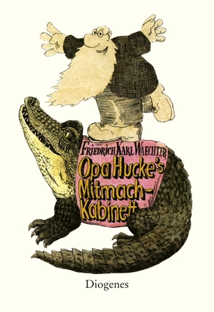 ISBN 9783257011500: Opa Hucke's Mitmach-Kabinett (Kinderbücher)