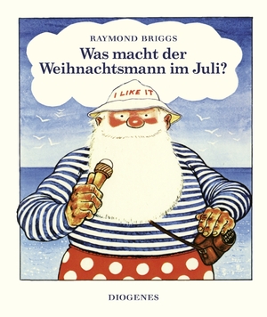 ISBN 9783257011685: Was macht der Weihnachtsmann im Juli?